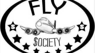 Fly Society  get rich shit [upl. by Bertolde]