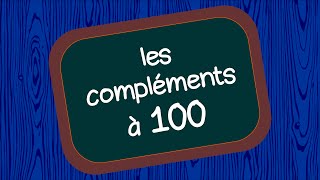 Les compléments à 100 [upl. by Salba]