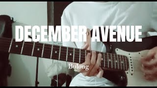 Bulong  December Avenue guitar solo cover [upl. by Arraek]