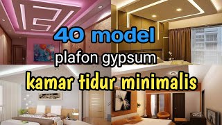 40 model plafon gypsum kamar tidur minimalis [upl. by Assirac]