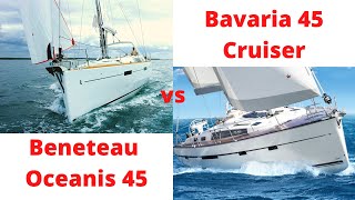 Beneteau Oceanis 45 и Bavaria 45 Cruiser Что лучше Мнение владельцев [upl. by Lamprey]