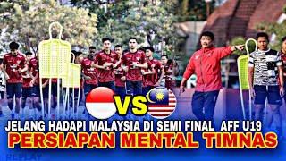 🔴JELANG HADAPI MALAYSIA  Begini Persiapan Mental Timnas U19 Semi Final Aff U19 2024 [upl. by Danaher]