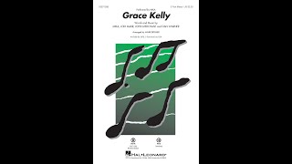 Grace Kelly 3Part Mixed Choir  Arranged by Mark Brymer [upl. by Dnaltroc734]