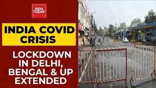 Covid Crisis In India Lockdown Extended In Bengal Delhi amp Uttar Pradesh Goa Covid Deaths amp More [upl. by Ziul]