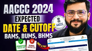 AACCC Counselling 2024 Date  Expected Cutoff BAMS BHMS BUMS  Rules amp Regulations  AACCC update [upl. by Tarrah452]