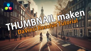 Maak de Perfecte YouTube Thumbnail in Davinci Resolve [upl. by Mcconnell]