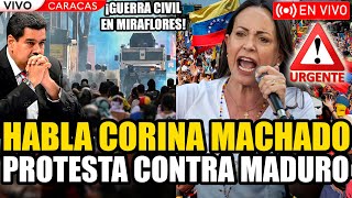 🔴HABLA MARIA CORINA MACHADO EN VIVO PROTESTA EN VENEZUELA 🔥MADURO LLAMA A LA GUERRA🔥  FRAN FIJAP [upl. by Oruntha]