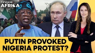 Nigeria Russian Flags Putin Chants At Protests Worry Tinubu amp Military  Firstpost Africa [upl. by Warfourd576]