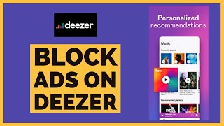 How to Block Ads on Deezer 2021 [upl. by Meisel]