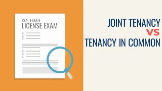 Joint Tenancy amp Tenancy in Common Whats the Difference Animated Real Estate Exam Concepts [upl. by Ahsienom]