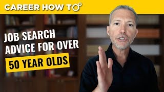 Job Search Advice for Over 50 Year Olds [upl. by Eilarol398]