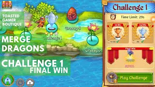 Merge Dragons Challenge 1 • 27s on Final Win ☆☆☆ [upl. by Ahsitul]