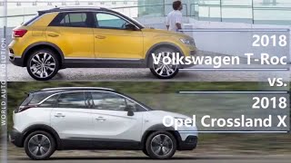 2018 Volkswagen TRoc vs 2018 Opel Crossland X technical comparison [upl. by Giza7]