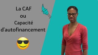 💡La capacité d’autofinancement Comprendre rapidement La CAF pour éviter la cessation de paiement [upl. by Alimac]