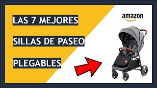 🛒 TOP 7 Mejores SILLAS de PASEO Plegables de 👶 Amazon 2023 [upl. by Ruckman]