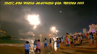 ACAPULCO GRO PIROTECNIA DE FIN DE AÑO 2023  SPECTACULAR FIREWORKS FOR THE END OF THE YEAR 2023 [upl. by Tihor]