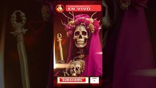 SANTA MUERTE MI ALMA VIVE EN LA RIQUEZA oracionesmilagrosas oracionespiritual canaloraciones [upl. by Ponzo]