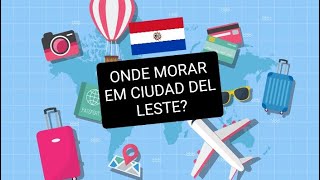 QUAIS MELHORES BAIRROS PARA MORAR NO PARAGUAI Ciudad Del Leste [upl. by Ahtela]