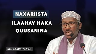 Naxariista Ilaahay Haka Quusan  Sh Almis Yaxye [upl. by Ollecram]