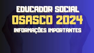 Educador Social  Osasco 2024  Informações Importantes [upl. by Akinehc335]