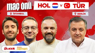 🔴 CANLI YAYIN  Hedef Yarı Final 🇳🇱 Hollanda  Türkiye 🇹🇷 Berline Bağlantı  Maç Önü [upl. by Rother716]