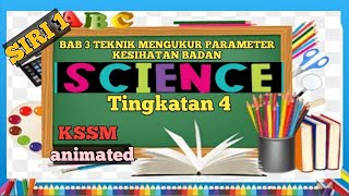 NOTA SAINS TINGKATAN 4 BAB 3 TEKNIK MENGUKUR PARAMETER KESIHATAN BADAN animated [upl. by Pantheas]