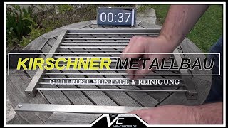 Kirschner Metallbau Grillrost Montage amp Reinigung [upl. by Eednim]