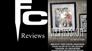 Remission Movie Review on The Final Cut [upl. by Pengelly]