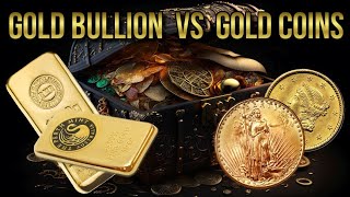 Gold Coins vs Gold Bullion  What to Buy [upl. by Haisi529]