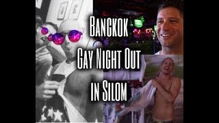 Bangkok  Gay Night Out in Silom [upl. by Sharma463]