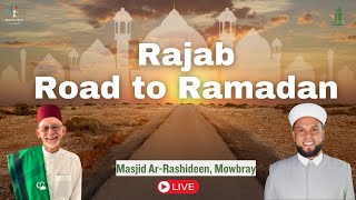 Rajab  Road to Ramadan  M Irshaad Sedick [upl. by Norrek]