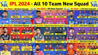 IPL 2024 All Team Squad  IPL 2024 All Team New Players  IPL Auction 2024 [upl. by Malvia]