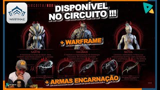 WARFRAME  DISPONÍVEL NA SEMANA  WARFRAME E AS ARMAS ENCARNAÇÕES SARYN  VAUBAN  NOVA [upl. by Ahras]