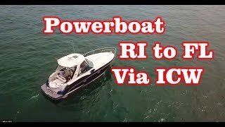 Powerboat from RI to FL via ICW  Intercoastal Water Way  First Time [upl. by Pentha]