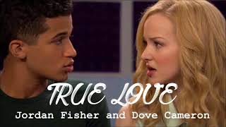 Jordan Fisher and Dove Cameron  True Love lyrics mix [upl. by Aeiram]