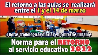 🔴MINEDU 😱RETORNO a clases PRESENCIALES SEMIPRESENCIALES yo HÍBRIDAS 2022 📋RM 5312021MINEDU📑 [upl. by Aydiv]