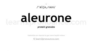 How to pronounce Aleurone  English pronunciation [upl. by Lime]