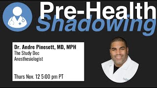 14 Anesthesiologist  Dr Andre Pinesett  Virtual PreHealth Shadowing [upl. by Igenia252]