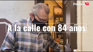 Los desahucios no cesan Alejandro a la calle con 84 años [upl. by Ripp765]