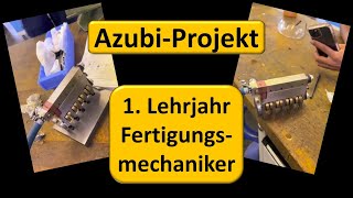 Ausbildungsprojekt Fertigungsmechaniker im 1 Lehrjahr [upl. by Htebazie]