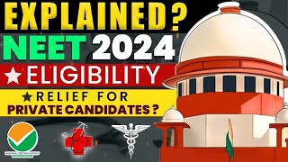 NEET Eligibility CRITERIA Confirmed by Supreme Court amp NMC [upl. by Laks176]