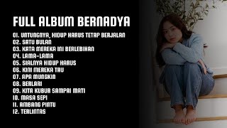 FULL ALBUM BERNADYA 2024  PLAYLIST BERNADYA TERHITS  LAGU POPULER BERNADYA KUMPULAN LAGU BERNADYA [upl. by Adolf]