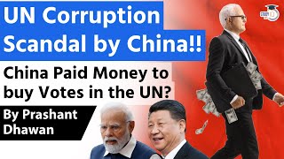 China Paid Money to Buy Votes in the UN UN Corruption Scandal by China  By Prashant Dhawan [upl. by Weisbrodt33]