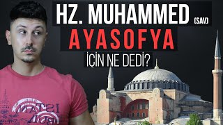 AYASOFYA CAMIÌ‡IÌ‡ ve Ä°NANILMAZ GÄ°ZEMLERÄ° Hz MUHAMMED sav AYASOFYA Ä°Ã‡Ä°N NE DEDÄ° [upl. by Rockel]