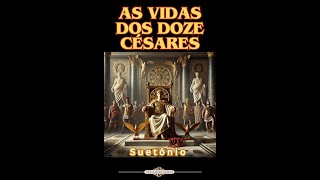 ebook grátis AS VIDAS DOS DOZE CÉSARES Suetônio [upl. by Arocat635]