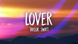 Taylor Swift  Lover Lyrics [upl. by Yenettirb817]