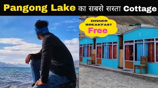 Pangong Lake का सबसे सस्ता Cottage  Pangong Lake Cottage With The Best Price  Pangong Tso Lake [upl. by Krenn]