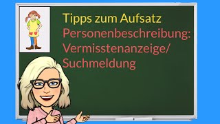 Aufsatz 😀Personenbeschreibung 😀Vermisstenanzeige  Suchmeldung verfassen 🧐 Deutsch lernen 😉 Klasse 4 [upl. by Haidebez]