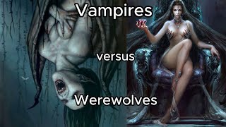 Nocturnal Predators Vampires vs Werewolves [upl. by Ardnuasal]