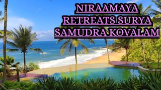 quotNiraamaya Retreats Surya Samudraquot Niraamaya Beach resort Kovalam kovalam beach resort [upl. by Adnahsed]